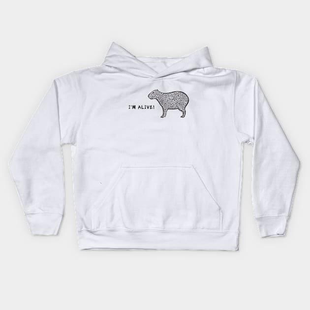 Capybara - I'm Alive! - meaningful animal design on white Kids Hoodie by Green Paladin